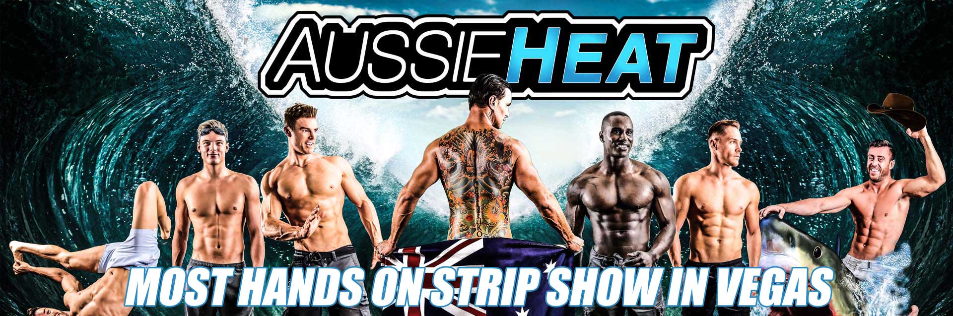Aussie Heat is the best male strip show in Las Vegas!